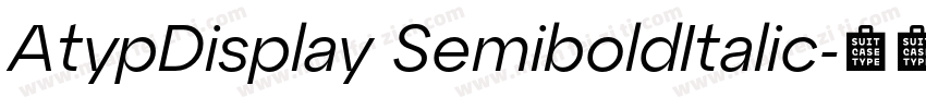 AtypDisplay SemiboldItalic字体转换